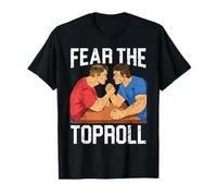 Fear The Toproll Wrestler Wrestler Braccio di Ferro Maglietta