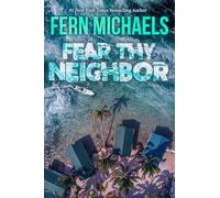 Fear Thy Neighbor: A Riveting Novel of Suspense
