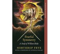 Fearful Symmetry: A Study of William Blake