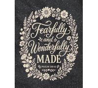 Fearfully and Wonderfully Made: Floral Scripture Notebook to Write In | Psalm 139:14 Self Worth Prayer & Devotional Journal for Christian Girls, 120 ... Faith Lined Journal for Women & Teen Girls
