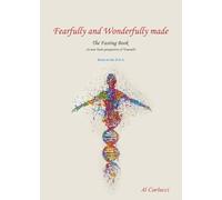 Fearfully and Wonderfully Made The Fasting Book: (A New Fresh Perspective of Yourself)