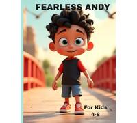 Fearless Andy: A Story About Courage and Confidence