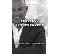 Fearless Entrepreneur: Italian Business stories Explain to the world