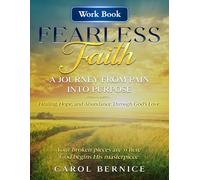 Fearless Faith: A Journey from Pain into Purpose : Companion Workbook