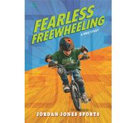 Fearless Freewheeling: A BMX Story