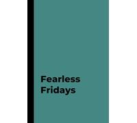 Fearless Fridays: A Vibrant Vibes Weekly Day Journal