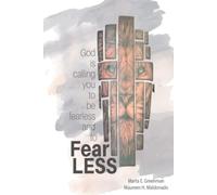 FearLESS: God is calling you to be fearless and to FearLESS (Black & White) - NU