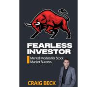 Fearless Investor: Mental Models for Stock Market Success