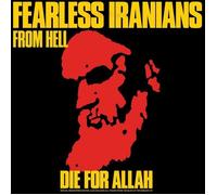 Fearless Iranians from Hell Die for Allah (Vinyl LP)