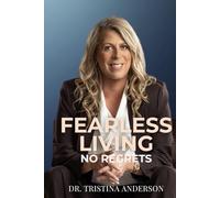 Fearless Living No Regrets