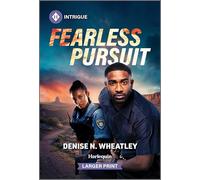 Fearless Pursuit: A Harlequin Serial Killer Mystery Romance