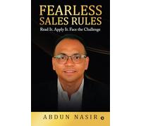 Fearless Sales Rules: Read It. Apply It. Face the Challenge
