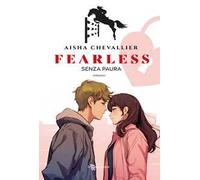 Fearless. Senza paura