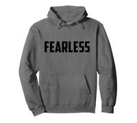 Fearless Tee Shirt, Fearless And Strong Motivational Quotes Felpa con Cappuccio