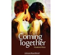 Fearne Hill Coming Together: Johnson Road Book 1 (Tascabile)