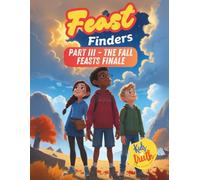 Feast Finders: Part III - The Fall Feasts Finale