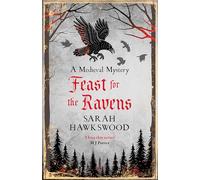 Feast for the Ravens: The must-read medieval mystery series (Bradecote & Catchpoll)