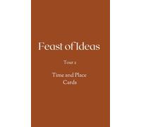 Feast of Ideas Time & Place Cards Tour 2