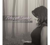 Feather, Lorraine - Flirting With Disaster