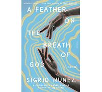 Sigrid Nunez A Feather on the Breath of God (Tascabile)