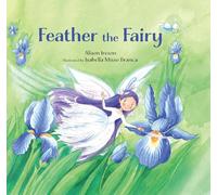 Alison Ireson Feather the Fairy (Copertina rigida)