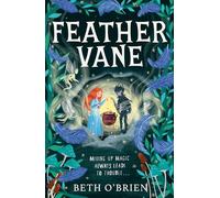 Feather Vane: New for 2026, a magical fantasy adventure