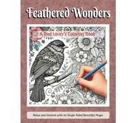 Feathered Wonders: A Bird Lover’s Coloring Book