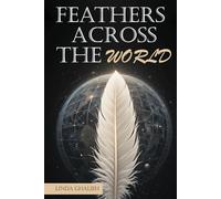 FEATHERS ACROSS THE WORLD