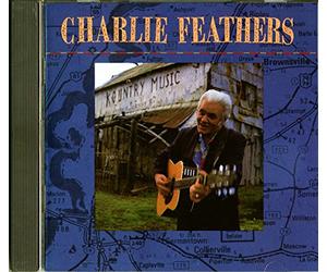 Feathers, Charlie - Charlie Feathers