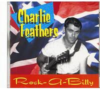 Feathers, Charlie - Rockabilly Rare And