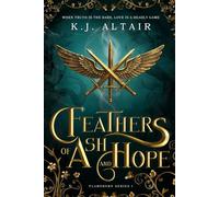 Feathers of Ash and Hope: A Slow Burn Fantasy Romance