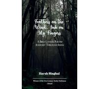 Feathers on the Wind, Ink on My Fingers