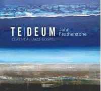 Featherstone, John - Te Deum