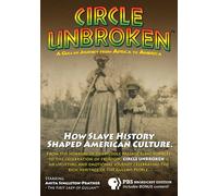 FEATURE FILM - CIRCLE UNBROKEN A GULLAH JOURNEY FROM AFRICA TO AMERICA - K72z