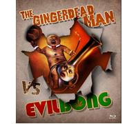 FEATURE FILM - GINGERDEAD MAN VS. EVIL BONG REMASTERED2X BLU - BLU - F72z