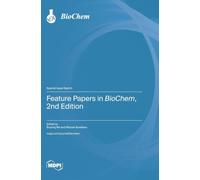 Feature Papers in BioChem, 2nd Edition