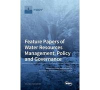 Feature Papers of Water Resources Management, Policy and Gove (Copertina rigida)