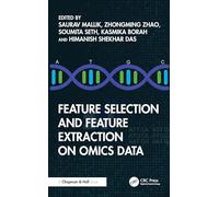 Feature Selection and Feature Extraction on Omics Data