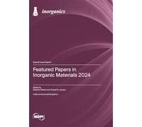 Featured Papers in Inorganic Materials 2024