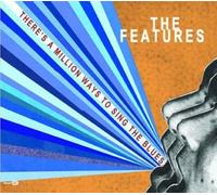 Features, the - There's a Million Ways to...