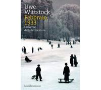 Febbraio 1933. L'inverno della letteratura