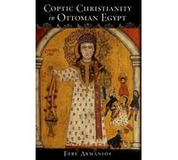 Febe Armanios Coptic Christianity in Ottoman Egypt (Tascabile)