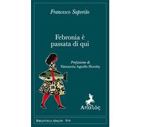 Febronia è Passata Di Qui - 2025 - Apalòs (Biblioteca Apalós)