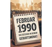 Februar 1990 - Das geschah in deinem Geburtsmonat: Die wichtigsten Ereignisse aus Politik, Kultur, Technik, Alltag und Weltgeschehen im Februar 1990 - ein persönlicher Blick in die Vergangenheit.