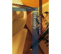 February A Month Of My Work