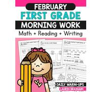 February First Grade Morning Work: Math, Reading, and Writing