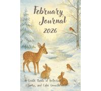 February Journal 2026: A Gentle Month of Reflection, Clarity, and Calm Growth