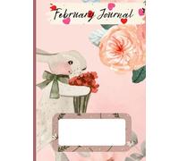 February Journal: Roses and hearts