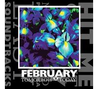 February - Tomorrow Is Today