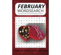 FEBRUARY WORDSEARCH: Volume 2 of the 12-month Word Search Series: Celebrate February with This Themed Word Search Book: Part of a 12-Month Puzzle Series